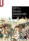 Storia medievale libro di Provero Luigi Vallerani Massimo