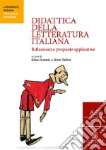 Didattica della letteratura italiana. Riflessioni e proposte applicative libro