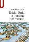 Eridu, Enki e l'ordine del mondo libro