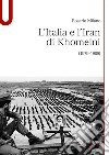 L'Italia e l'Iran di Khomeini (1979-1989) libro