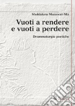 Vuoti a rendere e vuoti a perdere libro