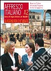 Affresco italiano A2. Corso di lingua italiana per stranieri. Quaderno per lo studente libro