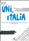 Uni.Italia. Guida allo studio libro di Fragai Eleonora Fratter Ivana Jafrancesco Elisabetta