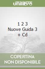 1 2 3 Nuove Guida 3 + Cd libro