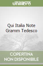 Qui Italia Note Gramm Tedesco libro