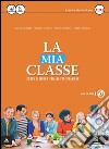 La mia classe. Corso di lingua italiana per stranieri. Livello elementare (A1-A2). CD Audio formato MP3. Con DVD-ROM libro