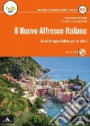 Il nuovo Affresco italiano B1. Corso di lingua italiana per stranieri. Con CD-Audio libro