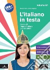 L'italiano in testa. Corso di lingua italiana per stranieri. Vol. B1 libro