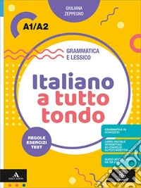 Italiano a tutto tondo A1/A2. Con Audio