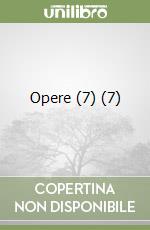 Opere (7) (7) libro