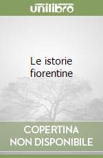 Le istorie fiorentine libro