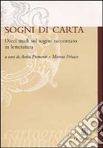 Sogni di carta. Dieci studi sul sogno raccontato in letteratura libro