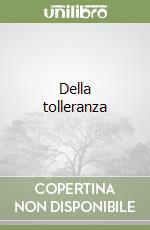 Della tolleranza