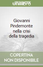 Giovanni Pindemonte nella crisi della tragedia