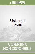 Filologia e storia libro