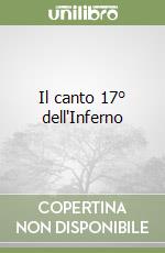 Il canto 17° dell'Inferno libro