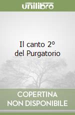 Il canto 2° del Purgatorio libro