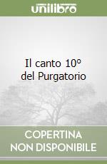 Il canto 10° del Purgatorio libro