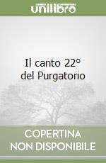 Il canto 22° del Purgatorio libro