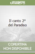 Il canto 2° del Paradiso libro