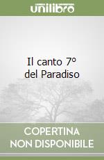 Il canto 7° del Paradiso