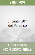 Il canto 30° del Paradiso libro