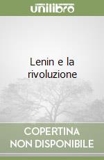 Lenin e la rivoluzione libro