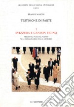 Testimone di parte Svizzera e Canton Ticino libro