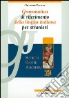 Grammatica di riferimento della lingua italiana pe libro