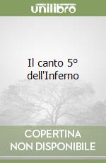 Il canto 5° dell'Inferno libro