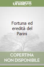 Fortuna ed eredità del Parini libro