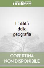 L'utilità della geografia libro