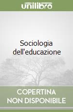 Sociologia dell'educazione libro