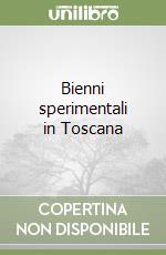 Bienni sperimentali in Toscana libro