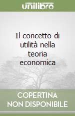 Il concetto di utilità nella teoria economica (2) (2) libro