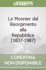 Le Monnier dal Risorgimento alla Repubblica (1837-1987)