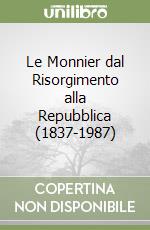 Le Monnier dal Risorgimento alla Repubblica (1837-1987) libro