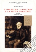 Il sor Pietro, l'Antologia e la Nuova Antologia libro