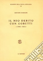 Il mio debito con Gobetti (1948-1981)