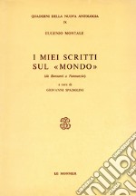 I miei scritti sul «Mondo». Da Bonsanti a Pannunzio libro