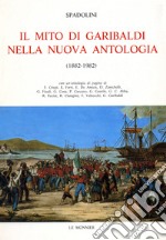 Il mito di Garibaldi nella «Nuova Antologia» (1882-1982)