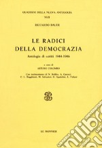 Le radici della democrazia. Scritti (1945-1946)