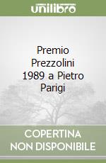 Premio Prezzolini 1989 a Pietro Parigi libro