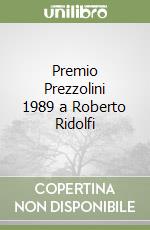 Premio Prezzolini 1989 a Roberto Ridolfi
