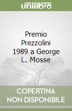 Premio Prezzolini 1989 a George L. Mosse libro