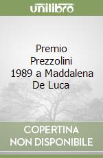 Premio Prezzolini 1989 a Maddalena De Luca libro