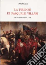 La firenze di Pasquale Villari libro