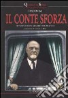 Il conte Sforza. Ritratto di un grande diplomatico libro