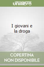 I giovani e la droga libro