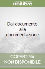 Dal documento alla documentazione